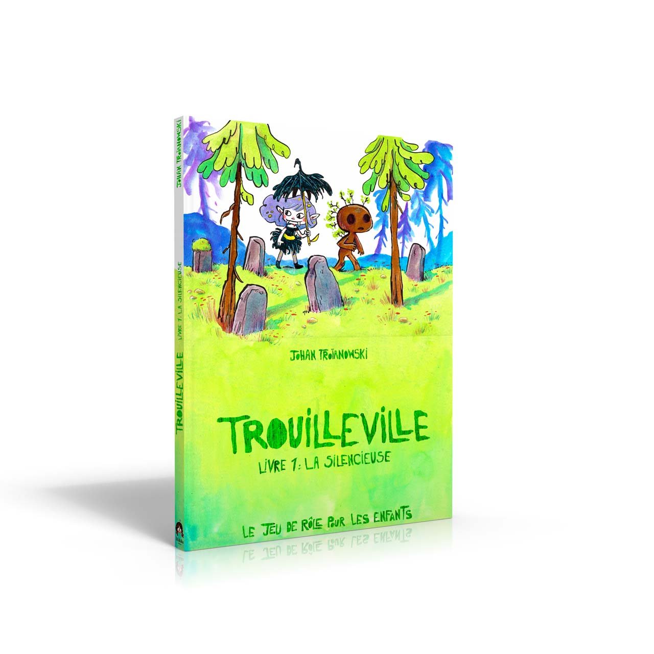 Trouilleville Livre 1 : La silencieuse - Le jeu de rôle