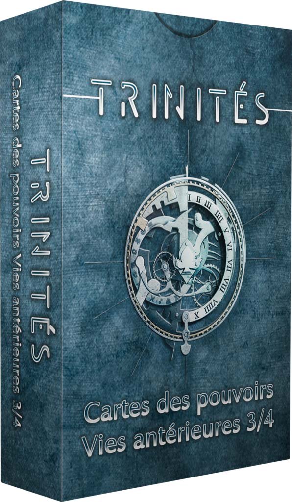 Trinités : Pouvoirs - Vies Antérieures 3